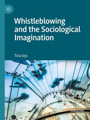 cover image of Whistleblowing and the Sociological Imagination